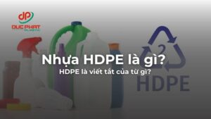 Nhựa HDPE là gì